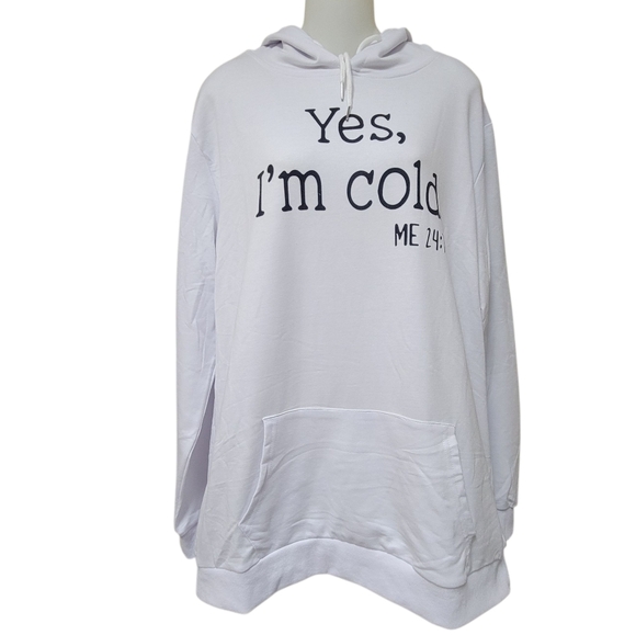 Women's White Long Sleeve Graphic Pullover Hoodie - "Yes, I'm Cold"  - NWOT - Picture 4 of 8